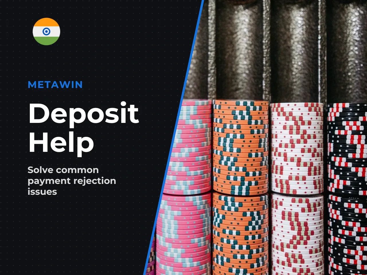 Common reasons Indian deposits get rejected